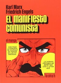 El manifiesto comunista, el manga by Karl Marx, Friedrich Engels