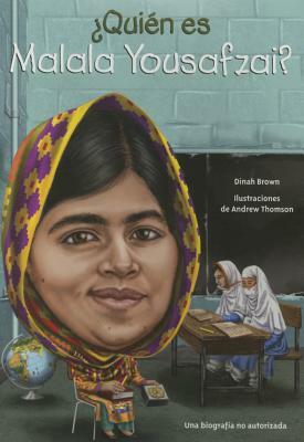 Quien Es Malala Yousafzai? by Dinah Brown