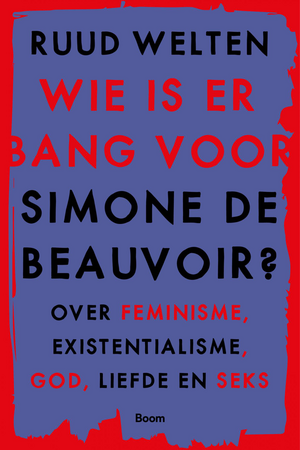 Wie is er bang voor Simone de Beauvoir by Ruud Welten