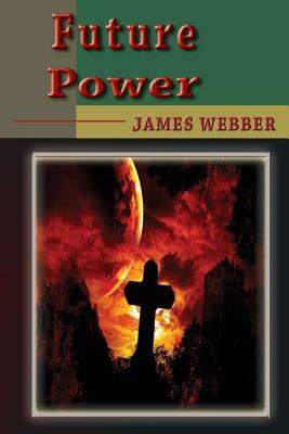 Future Power by James Webber