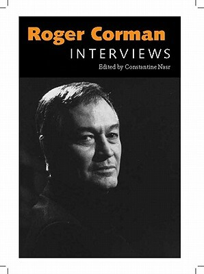 Roger Corman: Interviews by 