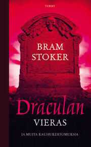 Draculan vieras ja muita kauhukertomuksia by Bram Stoker