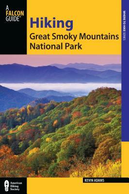 Hiking Great Smoky Mountains National Park by Kevin Adams