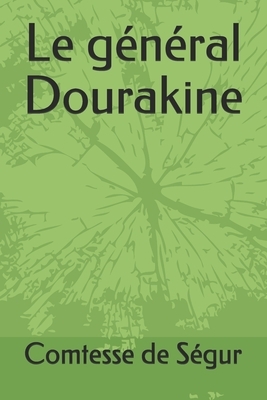 Le général Dourakine by Sophie, comtesse de Ségur