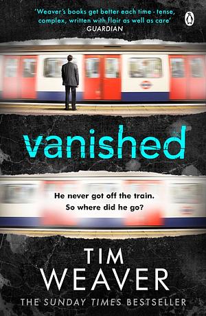 Vanished by Tim Weaver