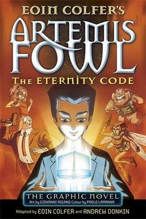The Eternity Code: The Graphic Novel by Eoin Colfer