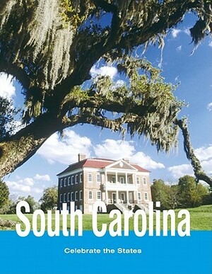 South Carolina by Joyce Hart, Nancy Hoffman