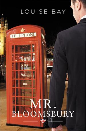 Mr. Bloomsbury by Louise Bay