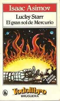 Lucky Starr y El Gran Sol de Mercurio by Isaac Asimov
