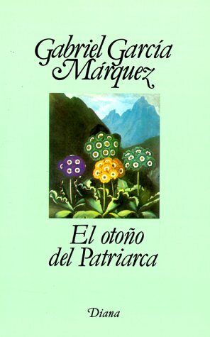 El otoño del patriarca by Gabriel García Márquez