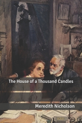 The House of a Thousand Candles by Meredith Nicholson