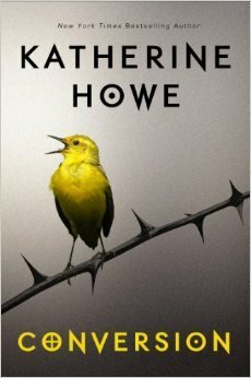 Conversion by Katherine Howe