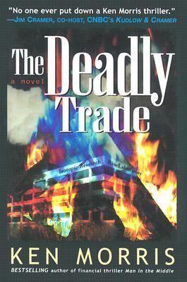 The Deadly Trade by Ken Morris