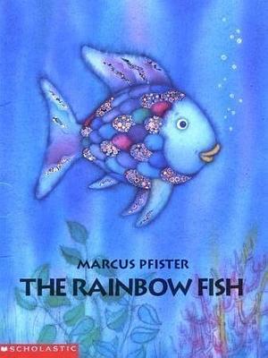 The Rainbow Fish --2000 publication. by Marcus Pfister, Marcus Pfister