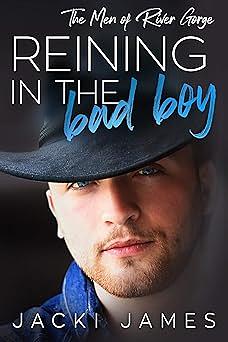 Reining in the Bad Boy by Jacki James