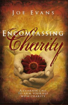 Encompassing Charity by Joe Evans