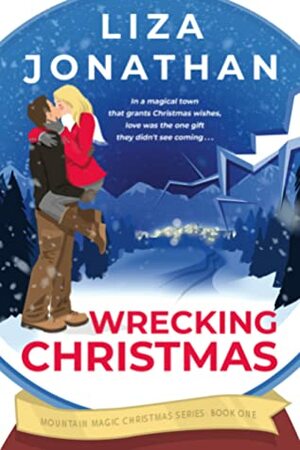Wrecking Christmas by Liza Jonathan