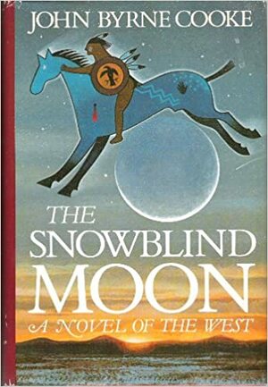 The Snowblind Moon by John Byrne Cooke