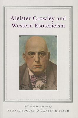 Aleister Crowley and Western Esotericism by 