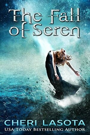 The Fall of Seren: A Paradisi Chronicles Short Story by Cheri Lasota