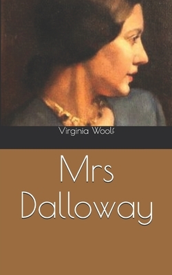 Mrs Dalloway by Virginia Woolf