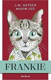 Frankie by Jochen Gutsch, Maxim Leo