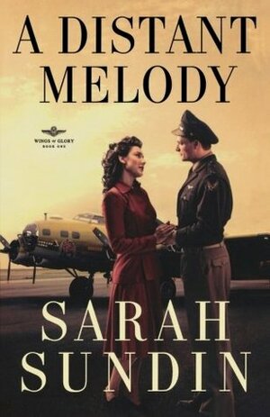 A Distant Melody by Sarah Sundin
