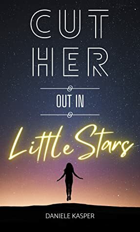 Cut Her Out In Little Stars by Daniele Kasper