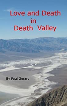 Love and Death in Death Valley by Paul Gerard