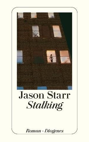 Stalking by Jason Starr
