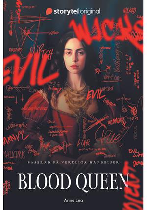 Blood Queen by Anna Lea