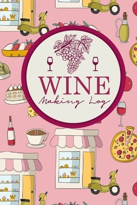 Wine Making Log by Rogue Plus Publishing