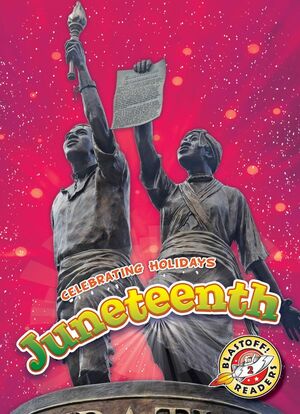 Juneteenth by Rachel A. Koestler-Grack