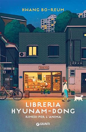 Libreria Hyunam-dong. Rimedi per l'anima by Hwang Bo-Reum