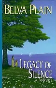 Legacy of Silence by Belva Plain