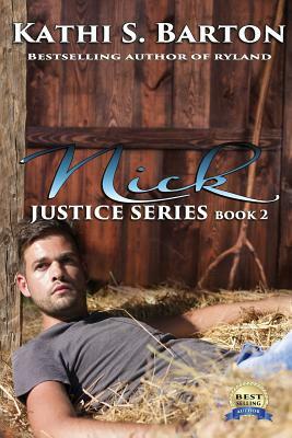 Nick: Justice Series by Kathi S. Barton