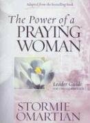 The Power of a Praying Woman: Leader Guide for Video Curriculum by Stormie Omartian