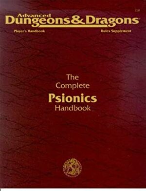 The Complete Psionics Handbook by Steve Winter, Terry Dykstra
