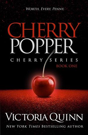 Cherry popper  by Victoria Quinn