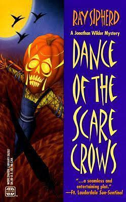 Dance of the Scarecrows by Ray Sipherd