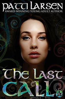 The Last Call by Patti Larsen