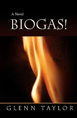 Biogas! by Glenn Taylor