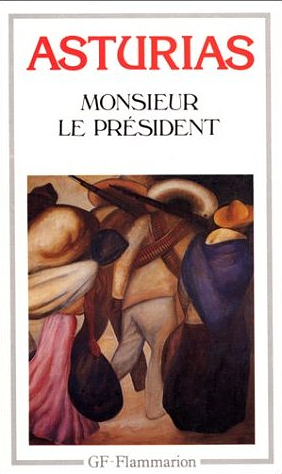 Monsieur Le President by Miguel Asturias