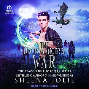 The Necromancer's War by S.J. Himes, Sheena Jolie