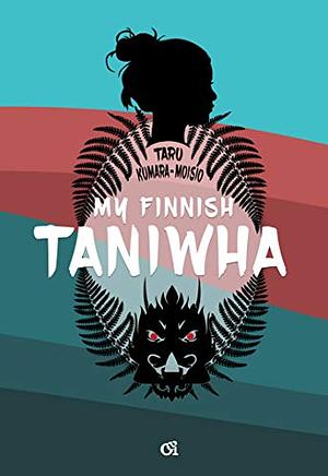 My Finnish Taniwha by Taru Kumara-Moisio