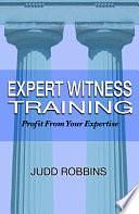 Expert Witness Training: Profit from Your Expertise by Teresa Cutler