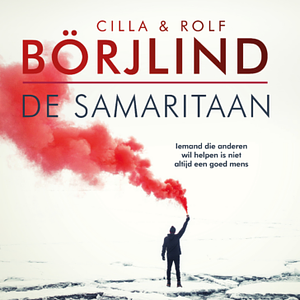 De samaritaan by Cilla Börjlind, Rolf Börjlind