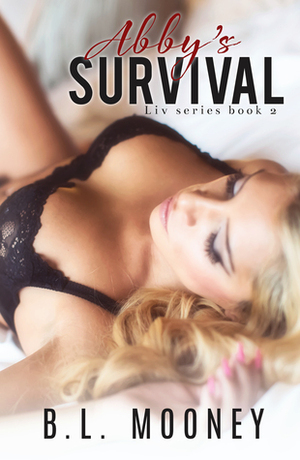 Abby's Survival by B.L. Mooney