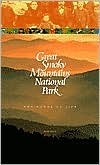 Great Smoky Mountains National Park Range of Life by Rose Houk