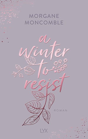 A winter to resist: Roman by Morgane Moncomble